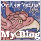 Quid est Veritas?: My Blog